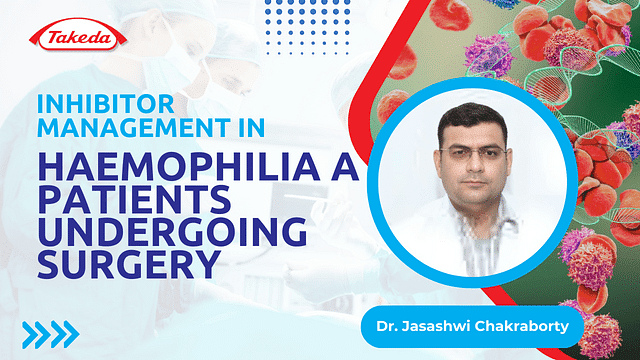 Inhibitor management in Haemophilia A patients undergoing surgery